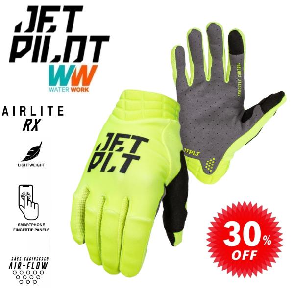 ジェットパイロット JETPILOT グローブ セール 20%オフ 送料無料 エアーライト RXグロ...