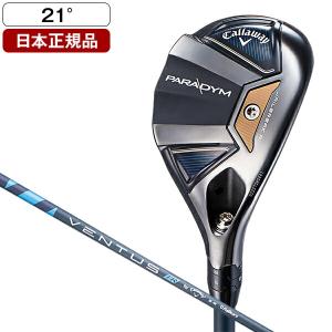 日本正規品 キャロウェイ PARADYM(パラダイム) ユーティリティ 2023年モデル VENTUS 5 for Callaway カーボンシャフト #21 R｜sake-premoa