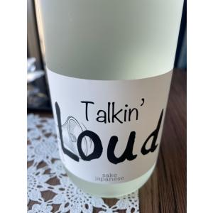 TALKIN' LOUD 720ml トーキングラウド 令和8年度版 元坂酒造 季節限定酒 酒屋八兵衛 三重の酒 特約店限定酒 ※クール便指定