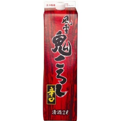 ［清酒・日本酒］送料無料※風雪　鬼ころし　辛口　２Ｌパック　１本（２０００ｍｌ）（２リットル）東亜酒...