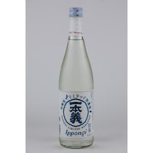 日本酒　一本義　辛爽系リミテッド純米吟醸無濾過生酒　720ml｜sakeyamajin