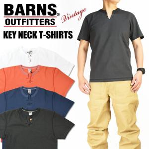 バーンズ BARNS 半袖 ヘンリーネック Tシャツ ユニオンスペシャル