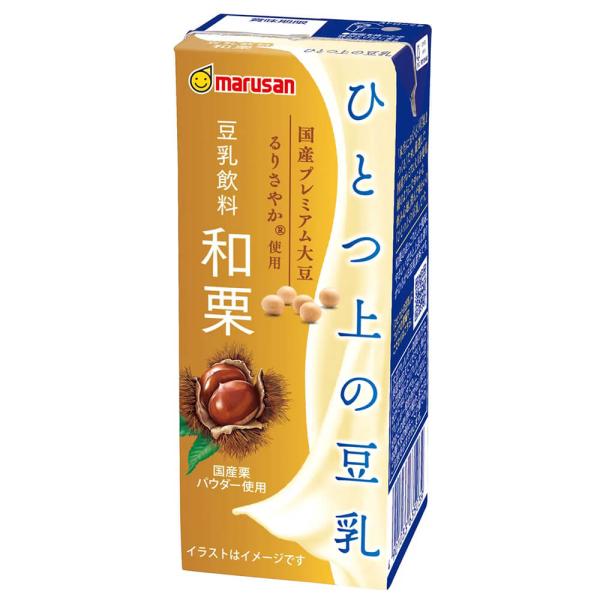 マルサンアイ ひとつ上の豆乳 豆乳飲料 和栗 200ml×72本 1本85円 送料無料（沖縄・離島を...