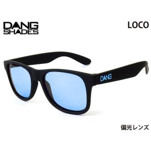 ダンシェイディーズ DANG SHADES LOCO ロコ Black Soft x Blue Po...