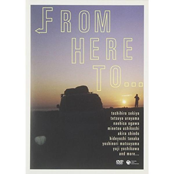FROM HERE TO... DVD