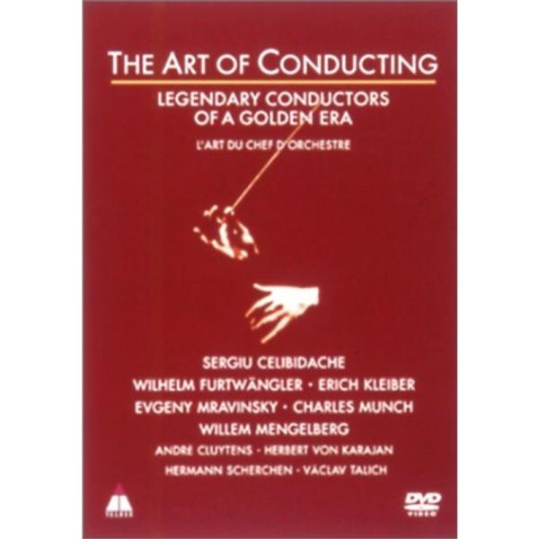 アート・オブ・コンダクティング 2 -黄金時代の伝説的な指揮者たち- DVD