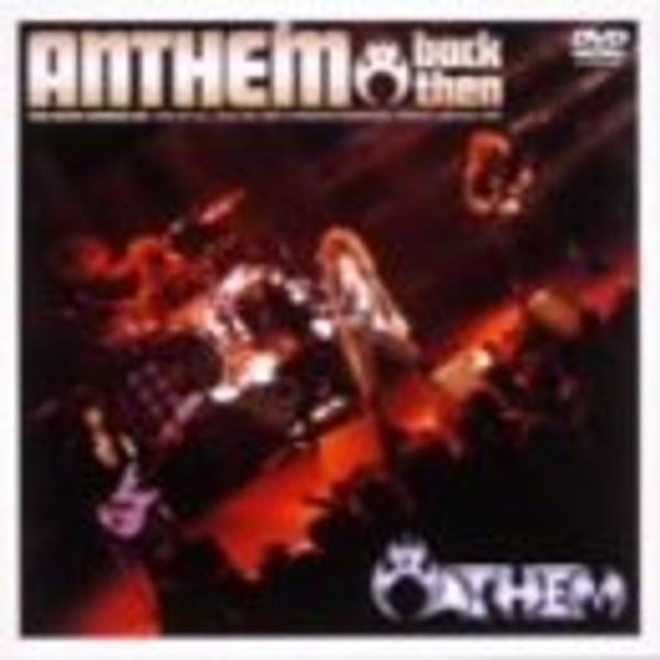 Anthem,back then DVD