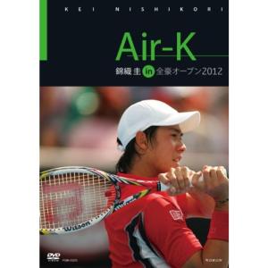 Air-K 錦織圭 in 全豪オープン2012 DVDの商品画像