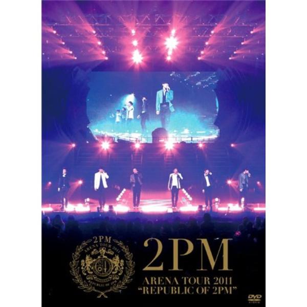 ARENA TOUR 2011 “REPUBLIC OF 2PM&quot;(初回生産限定盤) DVD
