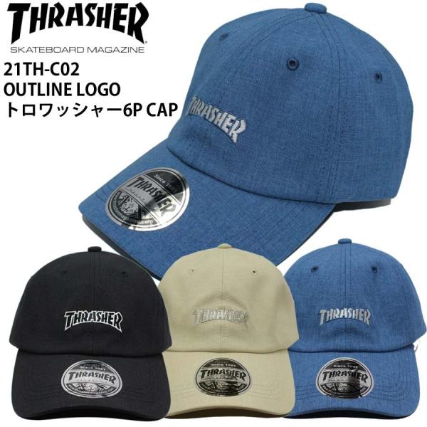 正規品 スラッシャー 浅め ローキャップ 帽子 CAP THRASHER 21TH-C02 OUTL...