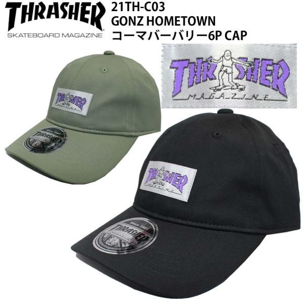 スラッシャー カーブバイザー キャップ THRASHER CAP 21TH-C03 GONZ HOM...