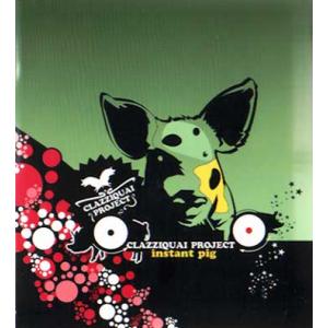 Clazziquai Project クラジクァイ・プロジェクト 1集 Instant Pig CD...