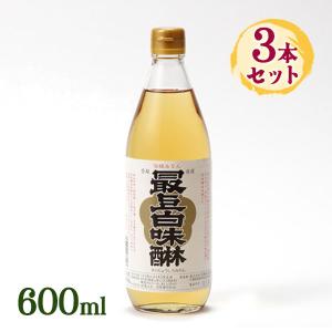 料理酒 みりん 調味料 最上白味醂 600ml 3本セット 万能調味料 業務用 料理 和食 煮物 プロの味 隠し味 母の味 大容量｜select-mofu-y