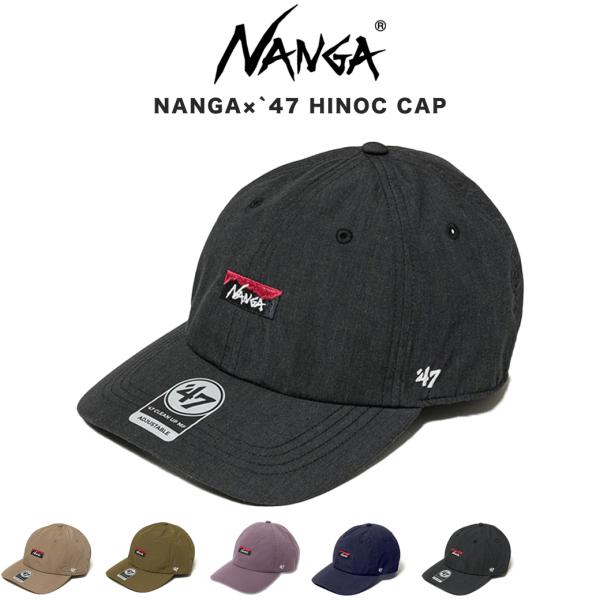 NANGA×`47 HINOC CAP/ ナンガ×47 ヒノックキャップ アウトドアファッション 帽...