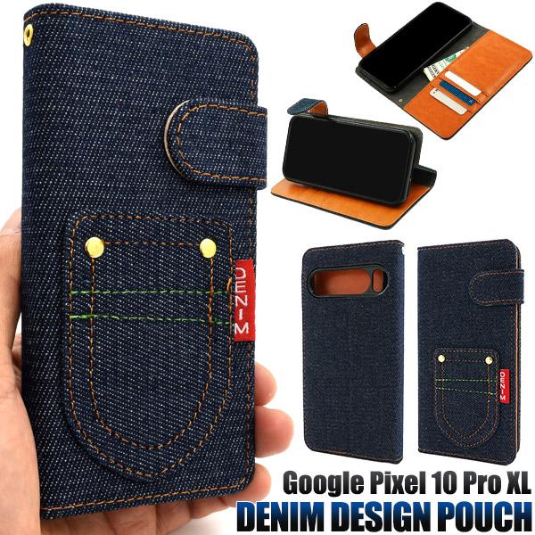 Google Pixel 10 Pro XL ケース 手帳型 ポケットデニムデザイン カバー スマホ...