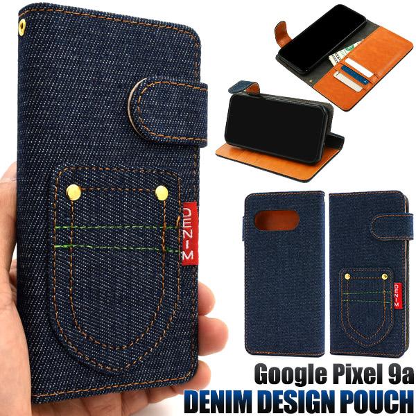 Google Pixel 9a ケース ピクセル9a 手帳型 ポケットデニムデザイン カバー スマホ...