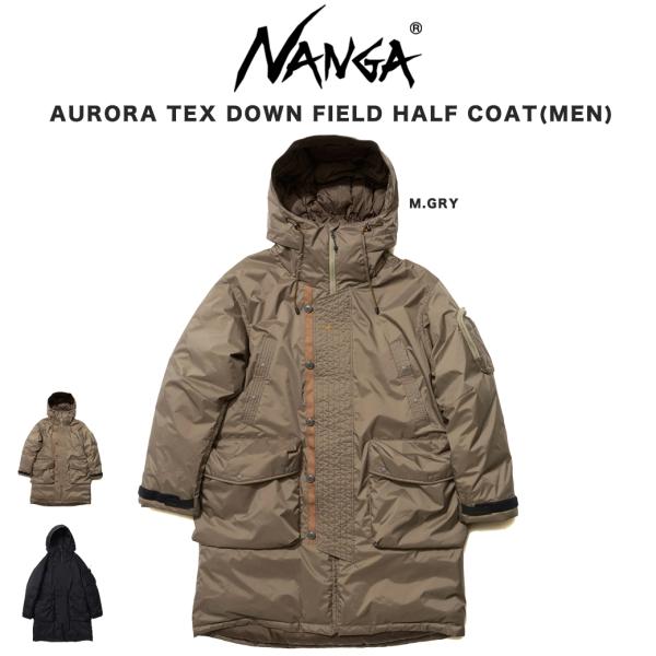 SALE15%OFF NANGA ナンガ AURORA DOWN FIELD HALF COAT /...