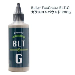 Bullet ガラスコンパウンド BLT-G 2個 Bullet FunCruise BLT-G ガラスコンパウンド 200g バレット 油膜除去