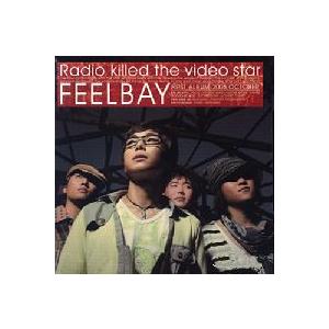 FEELBAY /RADIO KILLED THE VIDEO STAR［韓国 CD］CCC1210｜seoul4