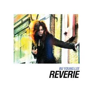 イ・ブヨン (LEE BUYOUNG) / REVERIE［ジャズ］［韓国 CD］PCSD00756