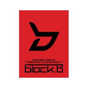 BLOCK B / WELCOME TO THE BLOCK［一般版］｜韓国 K-POP CD｜L1...