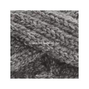 キム ジュファン Warm Like Love ジャズ 韓国 Cd Mjw0076 Www Nlqp Com