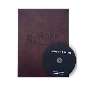 (お取り寄せ) (ミュージカルOST) MURDER BALLAD 2013［ライブ実況アルバム］［オリジナルサウンドトラック サントラ］［韓国 CD］INT240478303｜seoul4