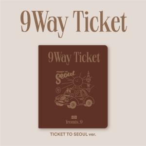 FROMIS_9 / 9 WAY TICKET (TICKET TO SEOUL ver.)［韓国 CD］｜seoul4