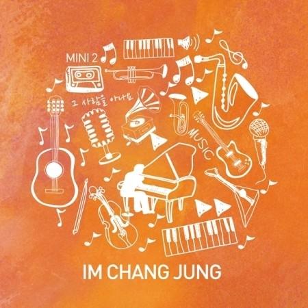 イム・チャンジョン (IM CHANGJUNG) / 2ND ミニアルバム［韓国 CD］