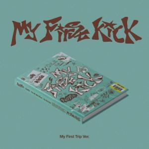 KICKFLIP / MY FIRST KICK (MY FIRST TRIP VER.)｜韓国 K-POP CD｜(予約販売 4/6以降発送予定)