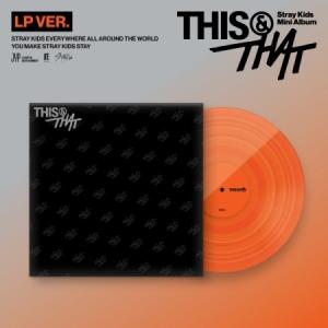 STRAY KIDS / THIS & THAT (LP VER.) (LPレコード盤) (予約販売 8/7以降発送予定)