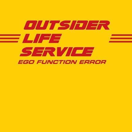EGOFUNCTIONERROR / Outsider Life Service (SINGLE)［...