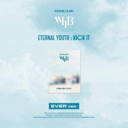 WHIB / ETERNAL YOUTH : KICK IT EVER VER.｜CDではありません...