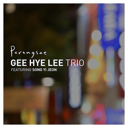 イ・ジヘトリオ(GEE HYE LEE TRIO) / PARANGSAE｜ジャズ｜韓国 K-POP...