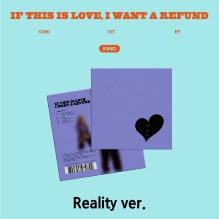 キノ(KINO PENTAGON) / IF THIS IS LOVE, I WANT A REFU...