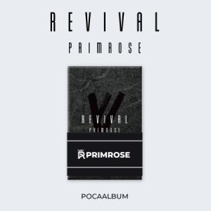PRIMROSE / REVIVAL (POCA ALBUM)［CDではありません］(予約販売 6/17以降発送予定)｜seoul4