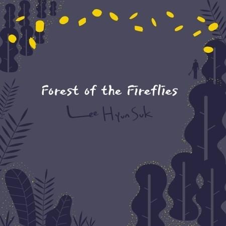 イ・ヒョンソク / FOREST OF THE FIREFLIES｜ジャズ｜韓国 K-POP CD｜