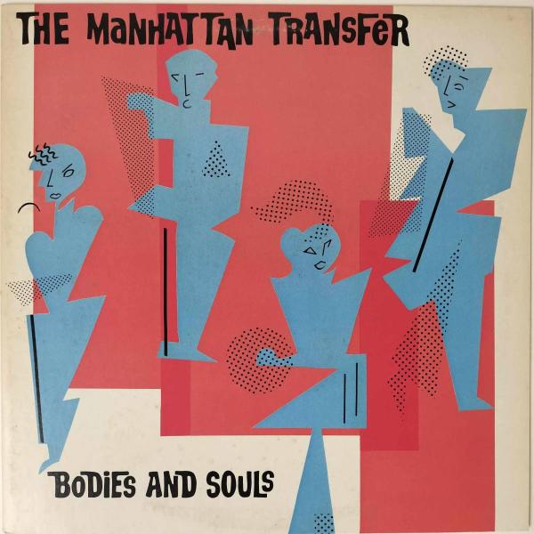 29855 ★美盤 THE MANHATTAN TRANSFER/BODIES AND SOULS