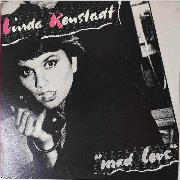 34774★美盤 Linda Ronstadt / Mad Love