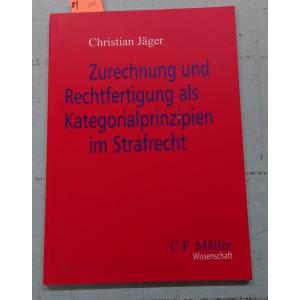 Zurechnung und Rechtfertigung als Kategorialprinzipien im Strafrecht C175-81