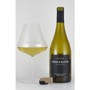 ブレッド＆バター ”リザーブ” シャルドネ ソノマコースト 限定品 ブレッドアンドバター bread...