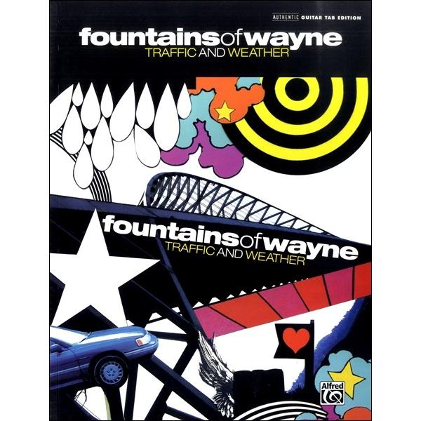 楽譜 輸入FOUNTAINS OF WAYNE/TRAFFIC AND WEATHER ／ シンコー...