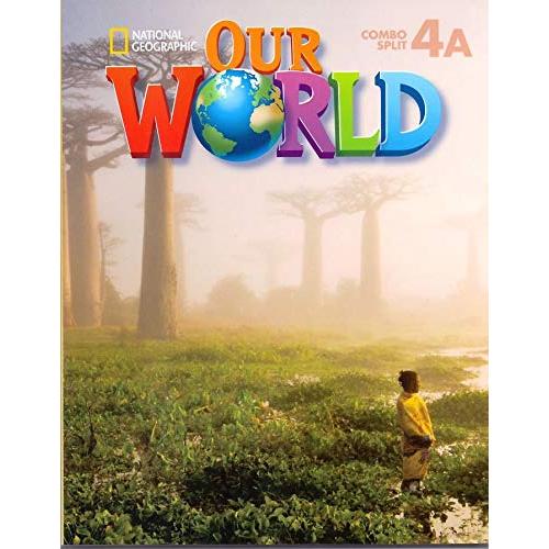 Our World Book 4 Student Book 4A Combo Split (Unit...