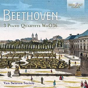 BEETHOVEN:3 PIANO QUARTETS/VAN SWIETEN SOCIETY ／ BRILLIANT CLASSICS