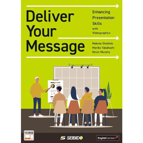 Deliver Your Message: Enhancing Presentation Skill...