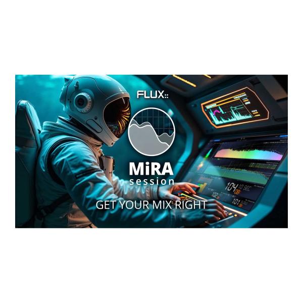 Flux:: フラックス MiRA Session