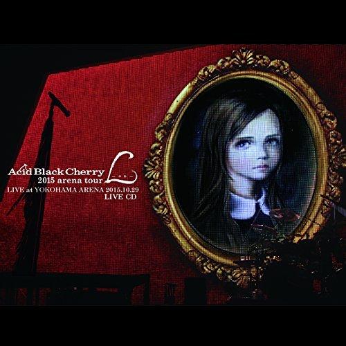 （レンタル落ち）2015 arena tour L-エル- LIVE CD - Acid Black...