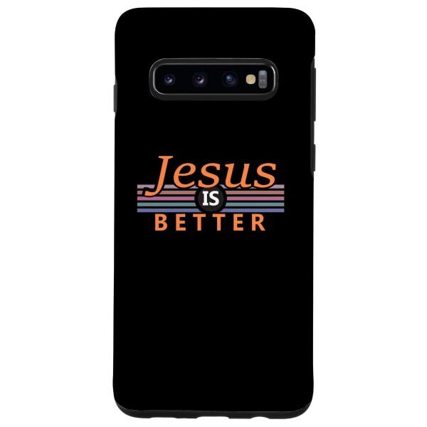 Galaxy S10 Jesus Is Better Christ 聖書イエス スマホケース