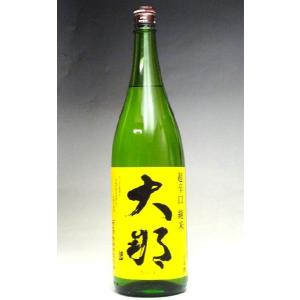 日本酒 大那 純米酒 超辛口 火入れ 1800ml − 菊の里酒造｜shiraiya-sake