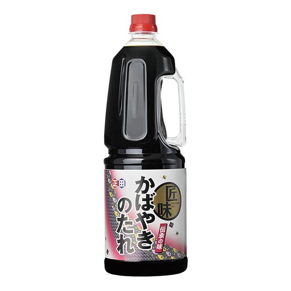 正田醤油 匠味 かばやきのたれ 1.8L 業務用 鰻の蒲焼き、さんまの蒲焼きのタレ
